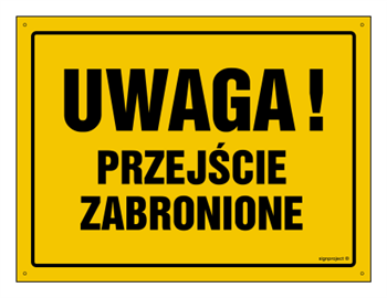 OA011 Uwaga! Przejście zabronione