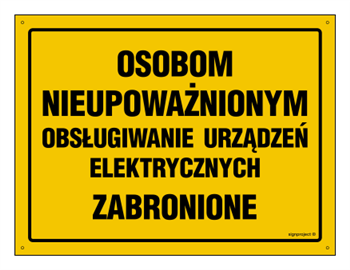 OA062 Osobom nieupoważnionym obsługiwanie urządzeń elektrycznych zabronion