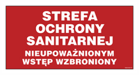 JD034 Strefa ochrony sanitarnej. Nieupoważnionym wstęp wzbroniony