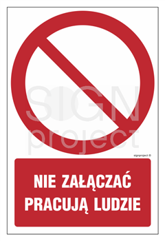 GC043 Nie załączać pracują ludzie