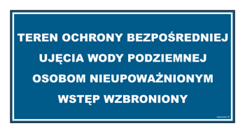 JD035 Teren ochrony bezpośredniej ujęcia wody podziemnej Osobom nieupoważnionym wstęp wzbroniony