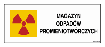 KA012 Znak ostrzegawczy do oznakowania magazynu odpadów promieniotwórczych