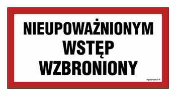 NC042 Nieupoważnionym wstęp wzbroniony