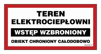 ND039 Teren elektrociepłowni wstęp wzbroniony obiekt chroniony całodobowo