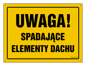 OA099 Uwaga! Spadające elementy dachu