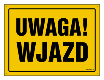 OA150 Uwaga! Wjazd