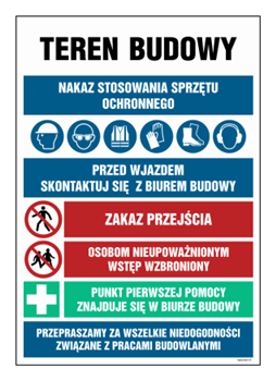 OI004 Teren budowy, Nakaz stosowania sprzętu ochronnego, przed wjazdem skonsultuj się z biurem budowy, Zak