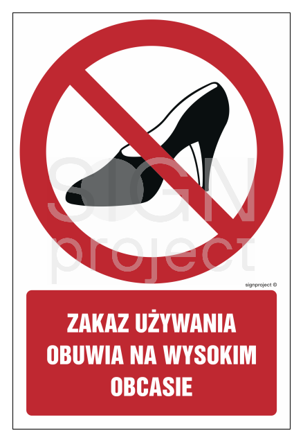 GC022 Zakaz używania obuwia na wysokim obcasie