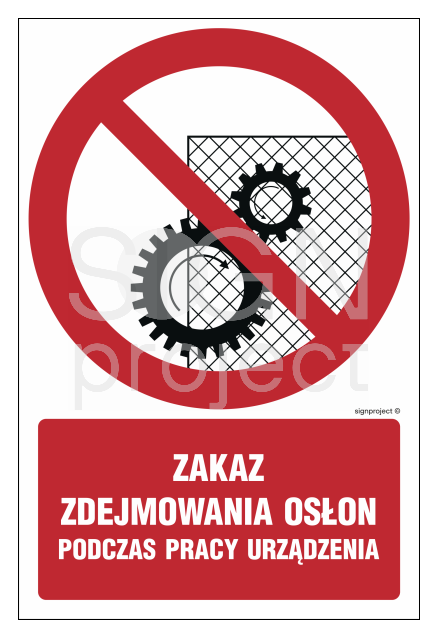 GC044 Zakaz zdejmowania osłon podczas pracy urządzenia