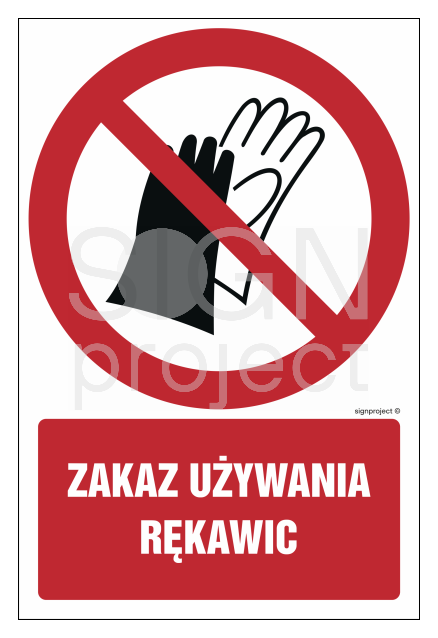 GC087 Zakaz używania rękawic