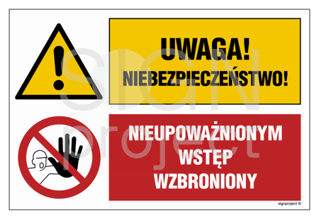 GN001 Uwaga! Niebezpieczeństwo Nieupoważnionym wstęp wzbroniony.