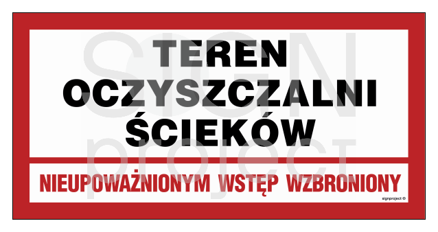 JD031 Teren oczyszczalni ścieków. Nieupoważnionym wstęp wzbroniony