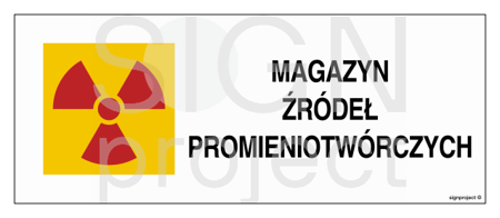 KA013 Znak ostrzegawczy do oznakowania magazynu źródeł promieniotwórczych