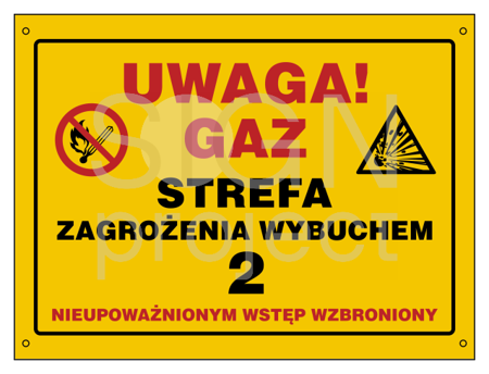 NB030 Uwaga gaz. Strefa zagrożenia wybuchem 2. Nieupoważnionym wstęp wzbroniony