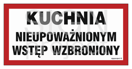 NC035 Kuchnia - nieupoważnionym wstęp wzbroniony