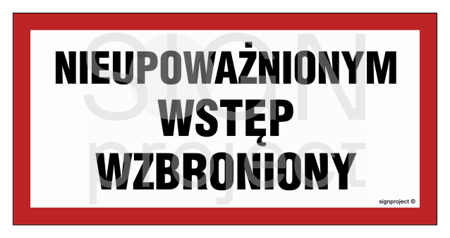 NC042 Nieupoważnionym wstęp wzbroniony