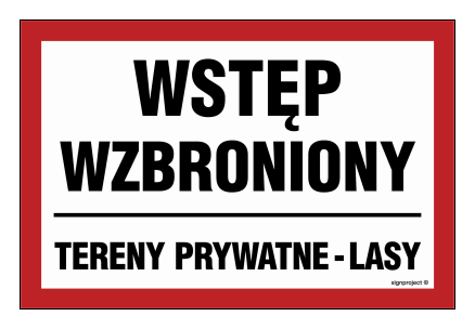 ND047 Wstęp wzbroniony tereny prywatne - lasy