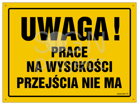 OA040 Uwaga! Prace na wysokości - przejścia nie ma