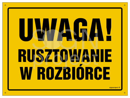 OA135 Uwaga! Rusztowanie w rozbiórce