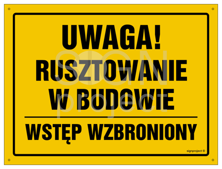 OA143 Uwaga! Rusztowanie w budowie Wstęp wzbroniony