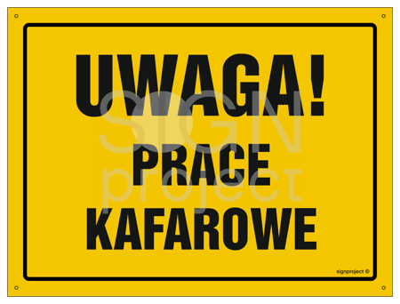 OA179 Uwaga! Prace kafarowe