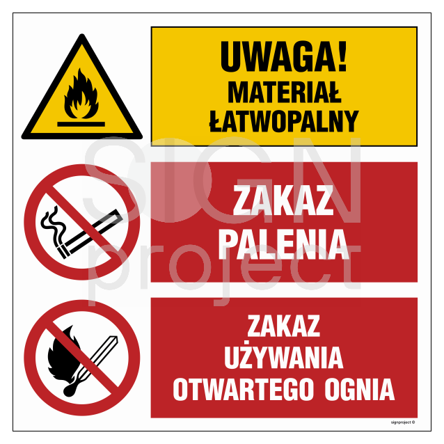 OI026 Uwaga! materiał łatwopalny, Zakaz palenia, Zakaz używania otwartego ognia