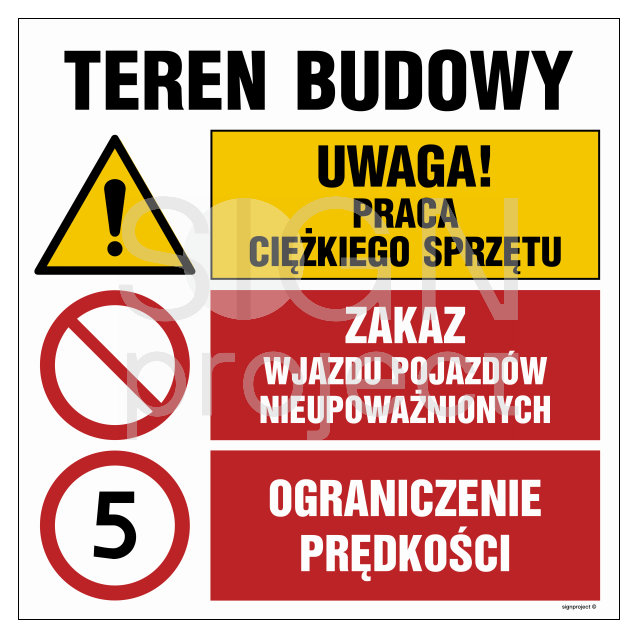 OI032 Uwaga! praca ciężkiego sprzętu, Zakaz wjazdu pojazdów nieupoważnionych, Ograniczenie prędkości do 5k