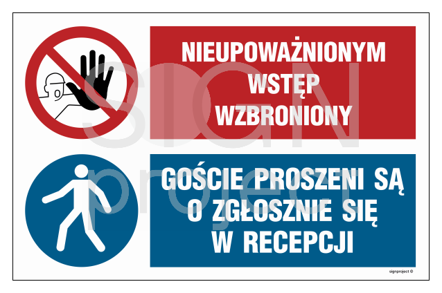 OI046 Nieupoważnionym wstęp wzbroniony, Goście proszeni są o zgłoszenie się w recepcji